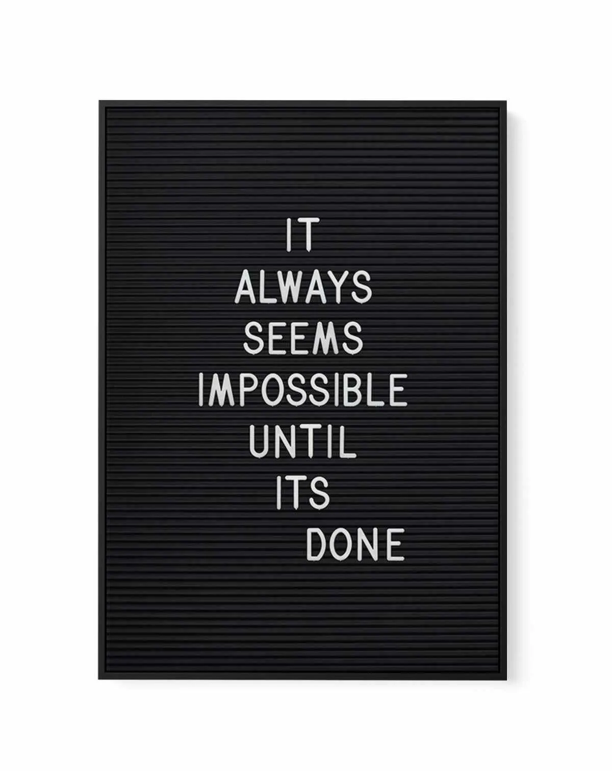 Always Seems Impossible... | Framed Canvas Art Print