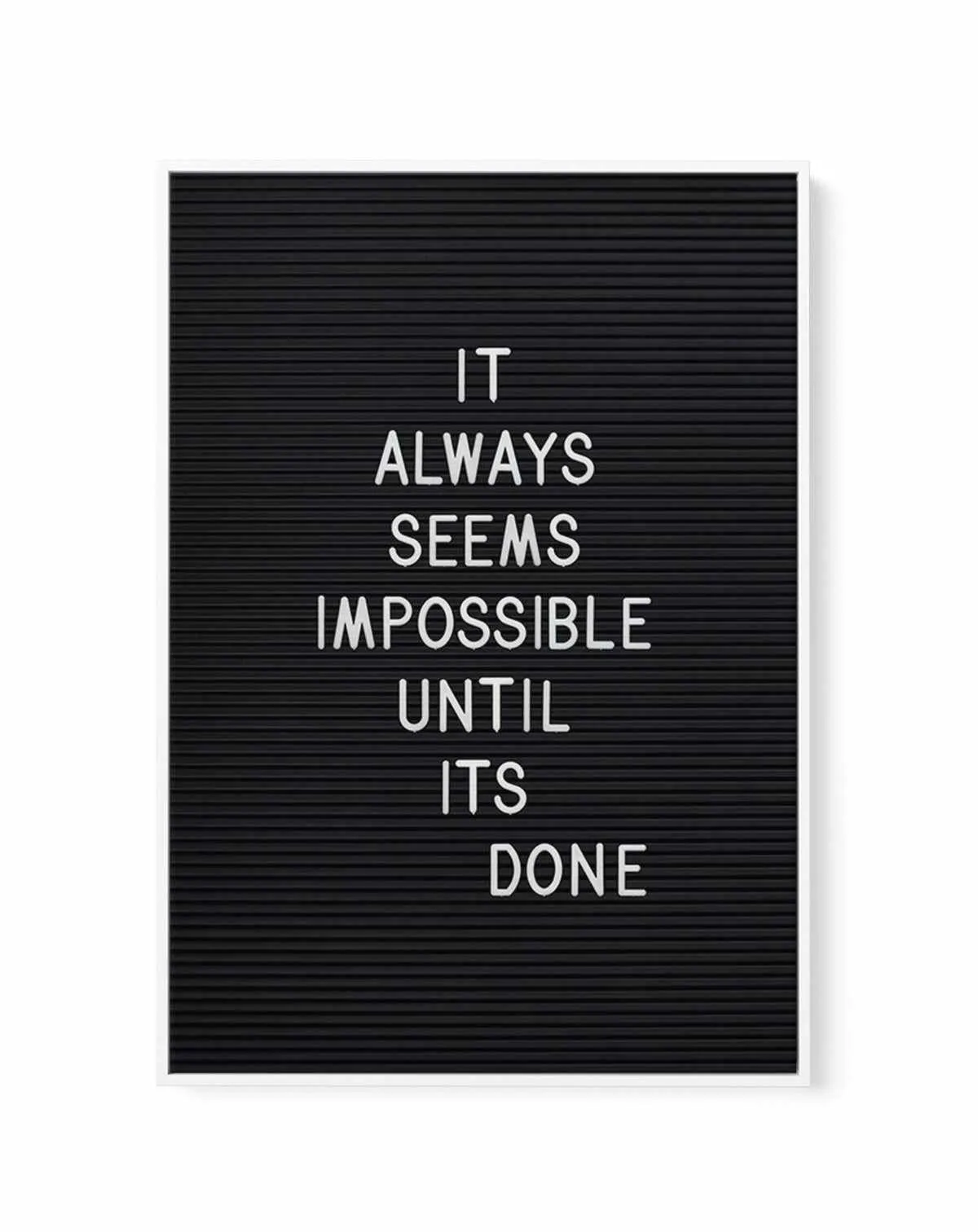 Always Seems Impossible... | Framed Canvas Art Print